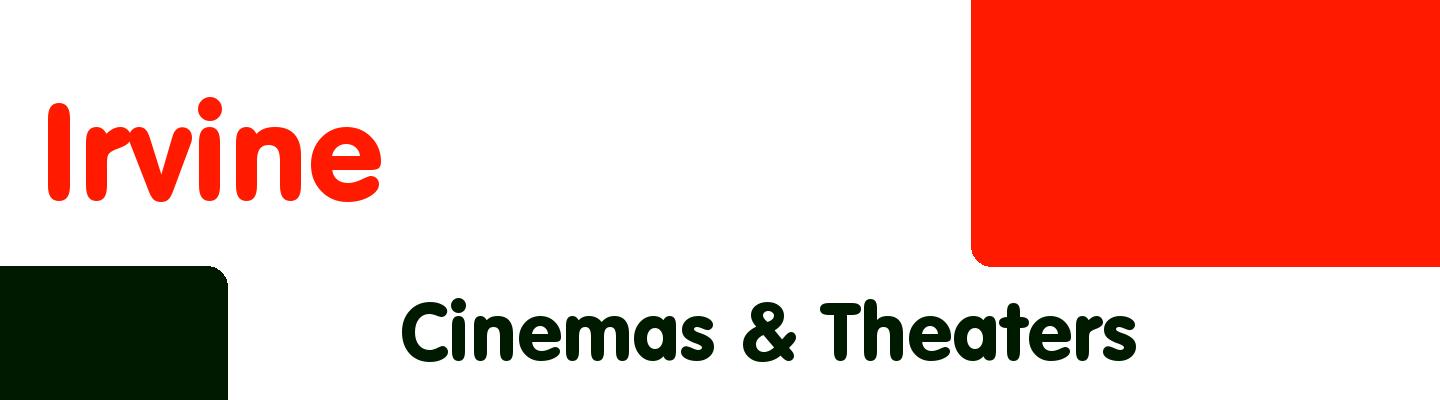 Best cinemas & theaters in Irvine - Rating & Reviews